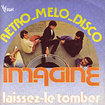 IMAGINE / Retro Melo Disco / Laissez Le Tomber (7inch)